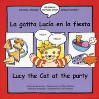 bokomslag Lucy the Cat at the Party/La Gatita Lucia En La Fiesta