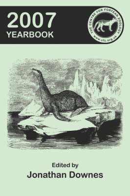 The Centre for Fortean Zoology 2007 Yearbook 1