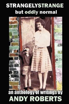 Strangely Strange But Oddly Normal