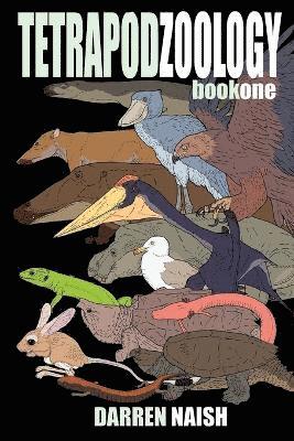 Darren Naish - Tetrapod Zoology Book One, Häftad