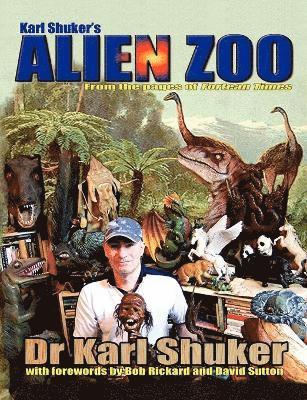 Karl P.N Shuker, Karl P. N. Shuker, Karl P. N Shuker - Karl Shuker's Alien Zoo, Häftad