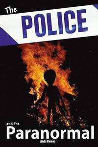 bokomslag Police and the Paranormal