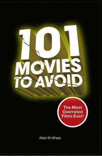 bokomslag 101 Movies to Avoid