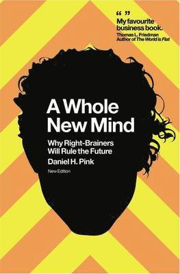 Daniel H. Pink - Whole New Mind, Häftad