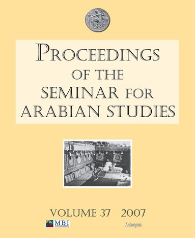 Lloyd Weeks, St John Simpson - Proceedings of the Seminar for Arabian Studies Volume 37 2007, Häftad