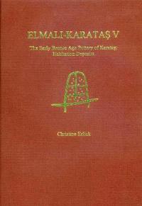 bokomslag Elmali-Karatas V: The Early Bronze Age Pottery of Karatas