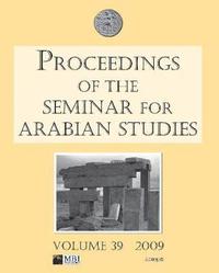 bokomslag Proceedings of the Seminar for Arabian Studies Volume 39 2009
