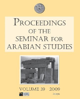 Proceedings of the Seminar for Arabian Studies Volume 39 2009 1