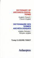 bokomslag Dictionary of Archaeological Terms: English/French - French/English