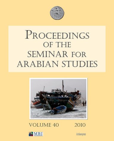 Janet Starkey - Proceedings of the Seminar for Arabian Studies Volume 40 2010, Häftad