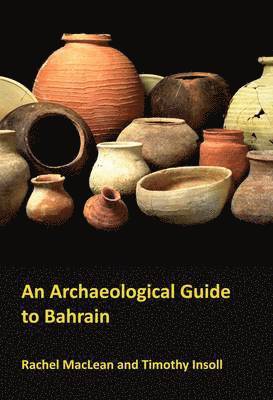 An Archaeological Guide to Bahrain 1