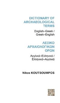 bokomslag Dictionary of Archaeological Terms: English/Greek - Greek/English