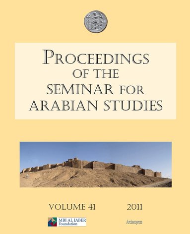 Janet Starkey - Proceedings of the Seminar for Arabian Studies Volume 41 2011, Häftad