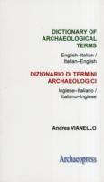 bokomslag Dictionary of Archaeological Terms: EnglishItalian/ ItalianEnglish