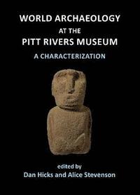 bokomslag World Archaeology at the Pitt Rivers Museum: A Characterization