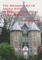 bokomslag Archaeology of Anglo-Jewry in England and Wales 1656-c.1880