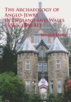 bokomslag The Archaeology of Anglo-Jewry in England and Wales 1656c.1880