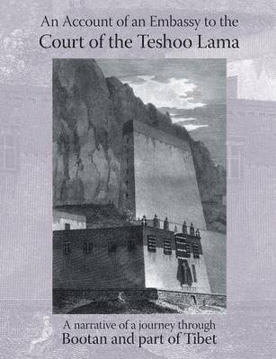 bokomslag Account of an Embassy to the Court of the Teshoo Lama in Tibet