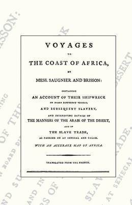 Saugnier et Brisson,Pierre Raymond De - Voyages to the Coast of Africa, Häftad