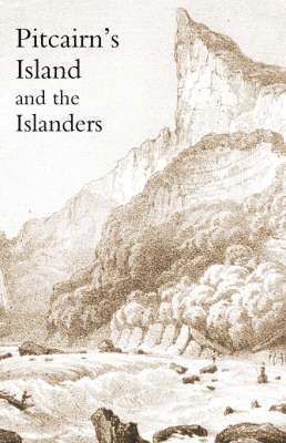 Walter Brodie - Pitcairn's Island, and the Islanders, in 1850, Häftad