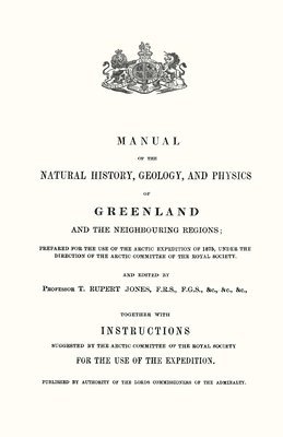 bokomslag Manual of the Natural History, Geology, and Physics of Greenland 1875 Volume 1