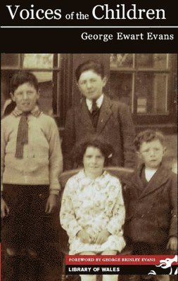 George E Evans - Library of Wales: Voices of the Children, Häftad
