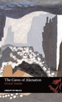 Stuart Evans, Dai Smith - Library of Wales: The Caves of Alienation, Häftad