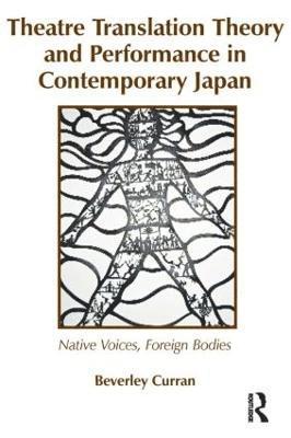 Theatre Translation Theory and Performance in Contemporary Japan 1