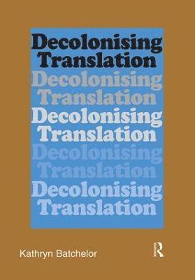 Decolonizing Translation 1