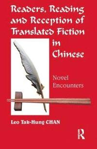 bokomslag Readers, Reading and Reception of Translated Fiction in Chinese