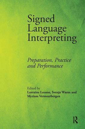 Lorraine Leeson, Svenja Wurm, Myriam Vermeerbergen - Signed Language Interpreting, Häftad
