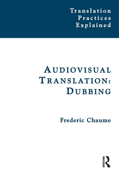 Frederic Chaume - Audiovisual Translation, Häftad