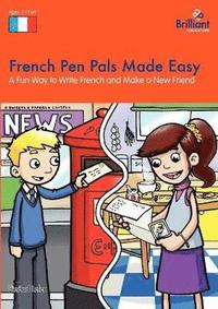bokomslag French Pen Pals Made Easy KS2