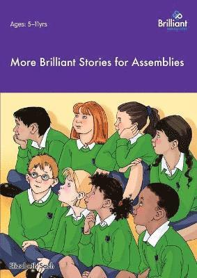 bokomslag More Brilliant Stories for Assemblies