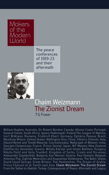 T. G. Fraser - Chaim Weizmann: The Zionist Dream, Inbunden
