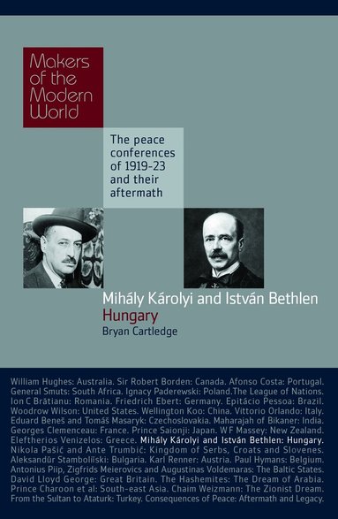 Bryan Cartledge - Mihály Károlyi and István Bethlen: Hungary, Inbunden