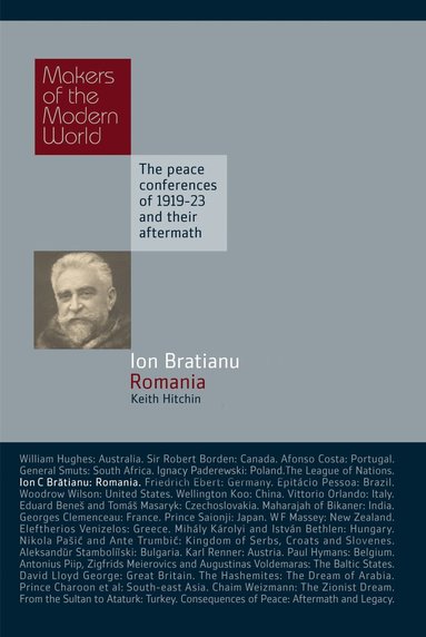 Keith Hitchins - Ion Bratianu: Romania, Inbunden