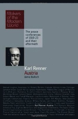 Jamie Bulloch - Karl Renner: Austria, Inbunden