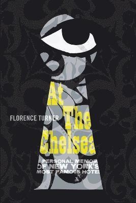 Florence Turner - At The Chelsea, Häftad