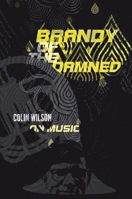 Colin Wilson - Brandy of the Damned, Häftad