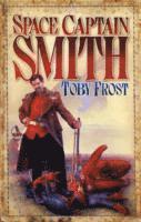 Toby Frost - Space Captain Smith, Häftad