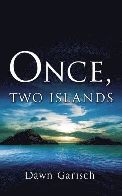 Once, Two Islands