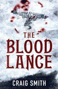 bokomslag The Blood Lance