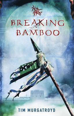 Tim Murgatroyd - Breaking Bamboo, Inbunden