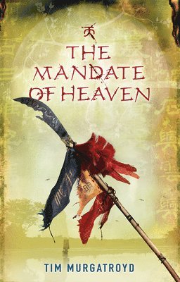 Tim Murgatroyd - Mandate Of Heaven, Häftad
