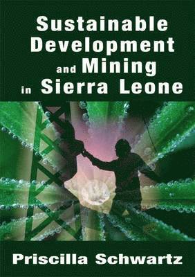 Sustainable Development and Mining in Sierra Leone 1