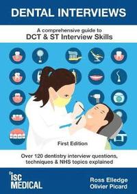 bokomslag Dental Interviews - A Comprehensive Guide to DCT & ST Interview Skills
