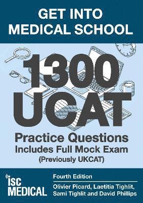 Get into Medical School - 1300 UCAT Practice Questions. Includes Full Mock Exam 1