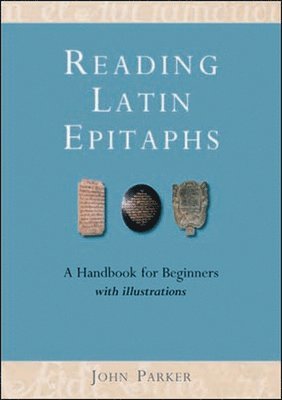 bokomslag Reading Latin Epitaphs