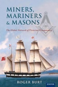 bokomslag Miners, Mariners & Masons